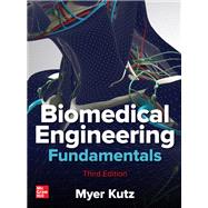 Biomedical Engineering Fundamentals, Third Edition by Kutz, Myer, 9781260136265