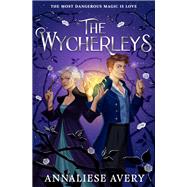 The Wycherleys by Annaliese Avery, 9781398536265