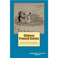 Chinese Proverb Stories by Wang, Hongchen; Yang, Yinong; Du, Chunmei, 9781461106265