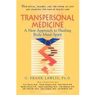 Transpersonal Medicine by LAWLIS, G. FRANK, 9781570626265