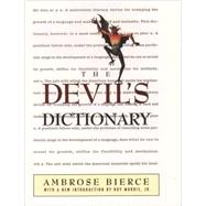 The Devil's Dictionary by Bierce, Ambrose; Morris, Roy, 9780195126266