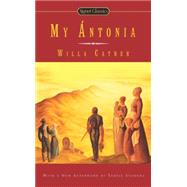 My Antonia by Cather, Willa; Sides, Marilyn; Svoboda, Terese, 9780451466266