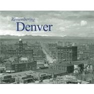 Remembering Denver by Vallier, Myron, 9781596526266