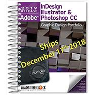 Graphic Design Portfolio CC 2019: InDesign, Illustrator And Photoshop by Against the Clock, 9781946396266