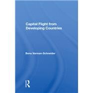 Capital Flight from Developing Countries by Varman-Schneider, Benu, 9780367166267
