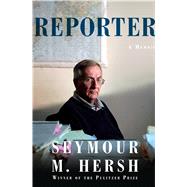 Reporter by Hersh, Seymour M., 9781432856267