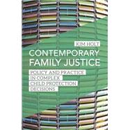 Contemporary Family Justice by Holt, Kim; Munby, James, Sir, 9781849056267