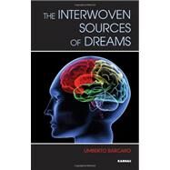 The Interwoven Sources of Dreams by Barcaro, Umberto, 9781855756267