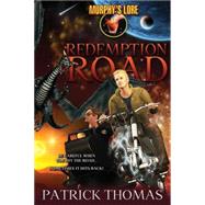 Murphy's Lore: Redemption Road by Thomas, Patrick, 9781890096267