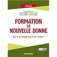 Formation : la nouvelle donne by Michel Barabel; Olivier Meier; Andr Perret; Thierry Teboul, 9782100796267
