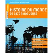 Histoire du monde de 1870  nos jours by Fabien Conord; Mathias Bernard; Jacques Brasseul; Jean-Etienne Dubois; Pascal Gibert, 9782200616267