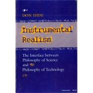 Instrumental Realism by Ihde, Don, 9780253206268