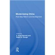 Modernizing China by Barnett, A. Doak, 9780367156268