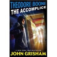 The Accomplice by Grisham, John, 9780525556268