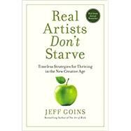 Real Artists Don't Starve by Goins, Jeff, 9780718086268