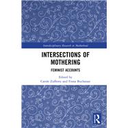 Intersections of Mothering by Zufferey, Carole; Buchanan, Fiona, 9781138366268