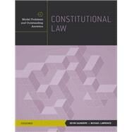 Constitutional Law Model Problems and Outstanding Answers by Saunders, Kevin; Lawrence, Michael, 9780199916269