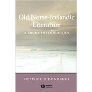 Old Norse-Icelandic Literature A Short Introduction by O'Donoghue, Heather, 9780631236269