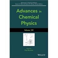 Advances in Chemical Physics, Volume 159 by Brumer, Paul; Rice, Stuart A.; Dinner, Aaron R., 9781119096269