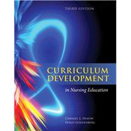Curriculum Development in Nursing Education by Iwasiw, Carroll L.; Goldenberg, Dolly, 9781284026269
