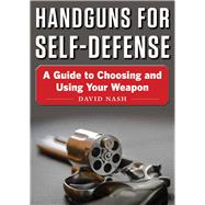 Handguns for Self-defense by Nash, David; Bateman, Brandon C., 9781510736269