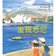 Found in Sydney (Simplified Chinese edition) by O'Callaghan, Joanne; Song, Kori, 9781760526269