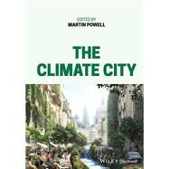 The Climate City by Powell, Martin, 9781119746270