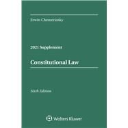 Constitutional Law, Sixth Edition 2021 Case Supplement by Chemerinsky, Erwin, 9781543846270
