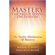Mastery by Michael A. Nitti; Erica Nitti Becker, 9781982276270