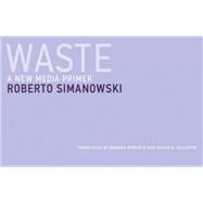 Waste A New Media Primer by Simanowski, Roberto; Demarco, Amanda; Gillespie, Susan H., 9780262536271