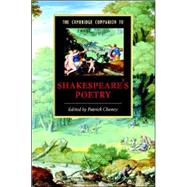 The Cambridge Companion to Shakespeare's Poetry by Edited by Patrick Cheney, 9780521846271