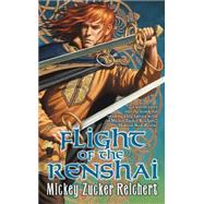 Flight of the Renshai by Reichert, Mickey Zucker, 9780756406271