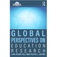 Global Perspectives on Education Research by Hill; Lori Diane, 9780815356271