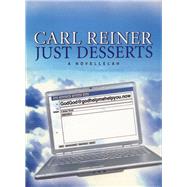 Just Desserts A Novellelah by Reiner, Carl, 9781597776271