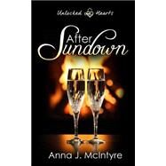 After Sundown by Mcintyre, Anna J.; Mackey, Elizabeth; O'connell, Suzie, 9781492106272