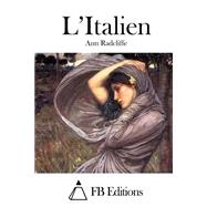 L'italien by Radcliffe, Ann Ward; FB Editions, 9781508726272