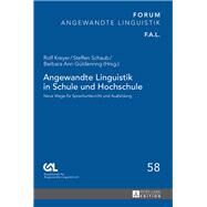 Angewandte Linguistik in Schule Und Hochschule by Kreyer, Rolf; Schaub, Steffen; Gldenring, Barbara Ann, 9783631666272