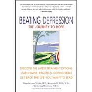 Beating Depression: The Journey to Hope by Jackson-Triche, Maga; Wells, Kenneth; Minnium, Katherine, 9780071376273