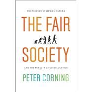 The Fair Society by Corning, Peter A., 9780226116273