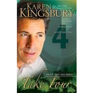 Take Four by Karen Kingsbury, New York Times Bestselling Author, 9780310266273