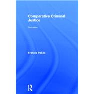 Comparative Criminal Justice by Pakes; Francis, 9780415826273