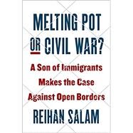 Melting Pot or Civil War? by Salam, Reihan, 9780735216273
