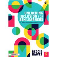 Unlocking Inclusion for SEN Learners by Beccie Hawes, 9781040106273