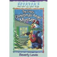Crazy Christmas Angel Mystery, The by Lewis, Beverly, 9781556616273