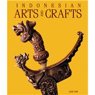 Indonesian Arts and Crafts by Ave, Joop, 9789798926273
