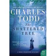 The Shattered Tree by Todd, Charles, 9780062386274