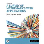 Survey of Mathematics with Applications, A [Rental Edition] by Angel, Allen R., 9780138306274