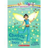 Charlotte the Sunflower Fairy by Meadows, Daisy, 9780606056274