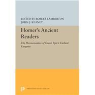 Homer's Ancient Readers by Lamberton, Robert; Keaney, John J., 9780691656274