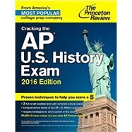 Cracking the AP U.S. History Exam, 2016 Edition by PRINCETON REVIEW, 9780804126274